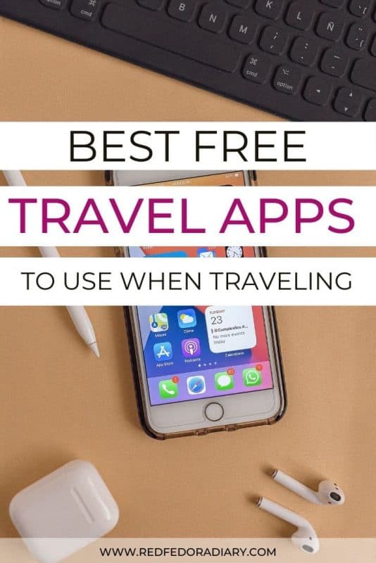 8 Best Free Travel Apps I Use When Traveling