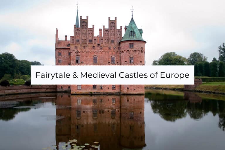 Fairytale and Medival Castles of Europe