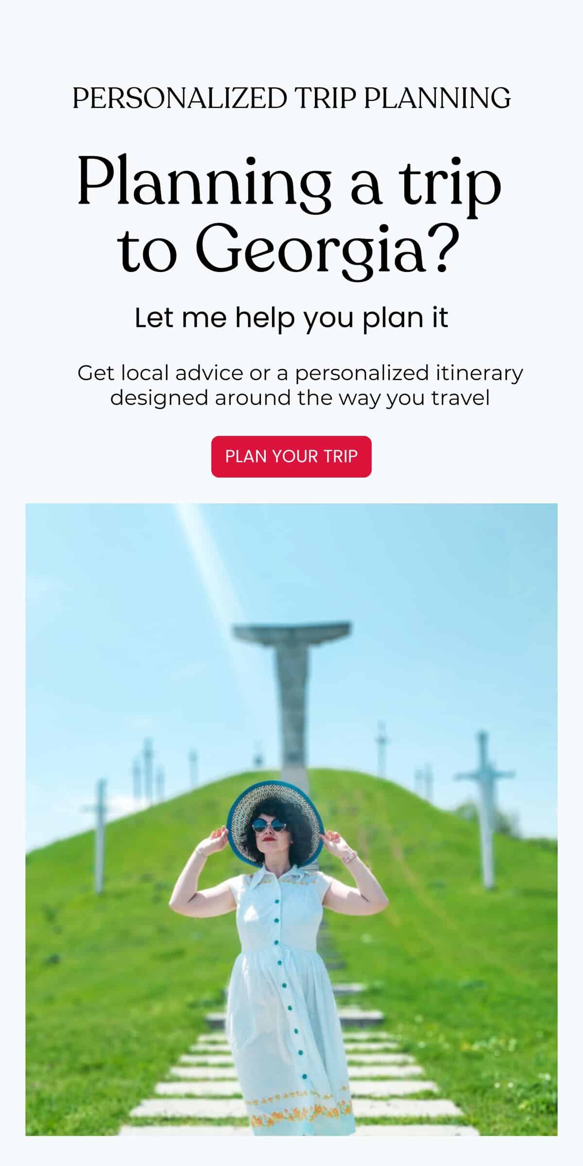 Georgia and Tbilisi custom Itinerary planning